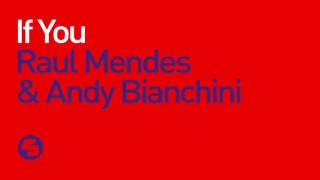 Raul Mendes amp Andy Bianchini  If You Original Mix [upl. by Lerrej]