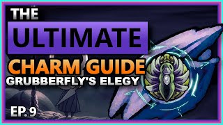 CHARM DEEP DIVE EP9 Grubberflys Elegy  Hollow Knight [upl. by Myles]