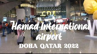 HAMAD INTERNATIONAL AIRPORT  DOHA QATAR  UPDATE 2022 [upl. by Simdars]