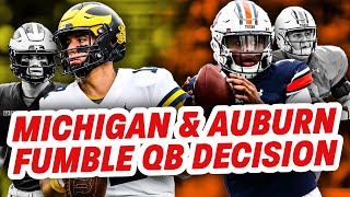 Michigan and Auburn Fumble Quarterback Decision Thoughts on TJ Finley Cade McNamara amp JJ McCarthy [upl. by Anoik545]