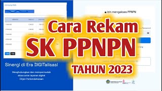 Cara Rekam SK PPNPN Tahun 2023 Pada Aplikasi Gaji Web PPNPN [upl. by Brennan]