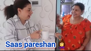 Bahu ko wajha sy saas ae preshan🤦‍♀️Sambhavna seth entertainment sambhavna seth new vlog [upl. by Delacourt]