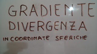 FISICA 2  Gradiente della funzione Vr in coordinate sferiche  Vladimir Kosturi [upl. by Aracal]