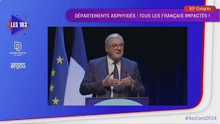 Discours de clôture aux Assises des Départements de France 2024 de François Sauvadet [upl. by Lampert]