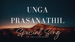 05102024  SPECIAL SONG  Unga Prasanathil  Sis Emily Sara George [upl. by Charlton780]