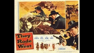 They Rode West 1954 Robert Francis Donna Reed and May Wynn [upl. by Llennyl394]