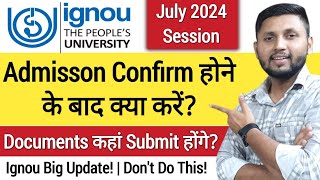 What To Do After Ignou Admission Confirmation  Ignou Admission Confirm होने के बाद क्या करें [upl. by Drol]