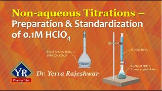 Nonaqueous Titrations  Preparation amp Standardization of 01M HClO4  YR Pharma Tube [upl. by Nitaj]