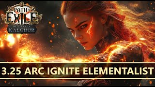 Path of Exile 325 🔥 Vaal Arc Ignite Elementalist🔥 Build Showcase [upl. by Aihsila]