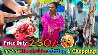 Bakre Ka Head Skin Cutting amp ChoppingHead Price Only 250Kolkata Desi Mutton ShopMutton liver [upl. by Zsa]