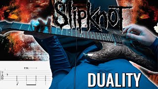 Slipknot  Duality FULL PointofView Guitar Lesson  Cover  WITH TAB [upl. by Wenona]