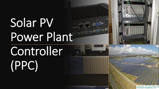 Solar PV Power Plant Controller PPC [upl. by Gerius242]