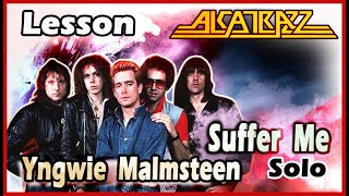 Suffer me  solo lesson  Alcatrazz Yngwie Malmsteen [upl. by Cut817]