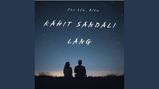 Kahit Sandali Lang [upl. by Indys]