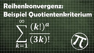 Beispiel Quotientenkriterium für Reihenkonvergenz [upl. by Gnav723]