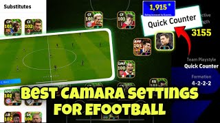 Best Camara settings For Efootball  4222 Quick Counter Formation  Efootball  Zenor [upl. by Neilson]