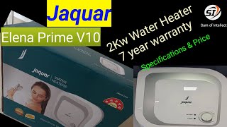 Jaquar Water Heater Elena Prime V10 review 10 litter 2Kw Water Heater Specification [upl. by Laumas]