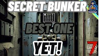 7 days to die 10 Secret bunker with a great Horde base [upl. by Noeht]