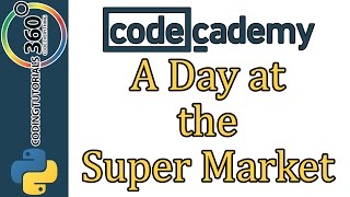 Learn Python with CodeCademy A Day at the Super Market [upl. by Willms]