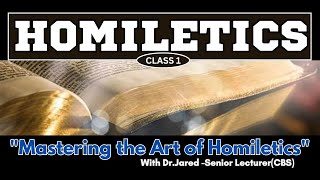 quotMastering the Art of Homiletics Class 1 with Dr Jaredquot [upl. by Tirma163]