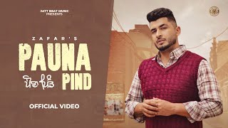 PAUNA PIND Official Video  Zafar  Inder ChhajliMani SheronGuri Nimana  New Punjabi Songs 2024 [upl. by Vernice]