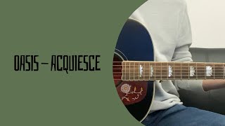 Oasis  Acquiesce cover [upl. by Jonis]