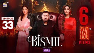 Bismil Episode 33  Digitally Presented by Vince Care  11 Dec 2024 English Subtitles ARY Digital [upl. by Airlia]