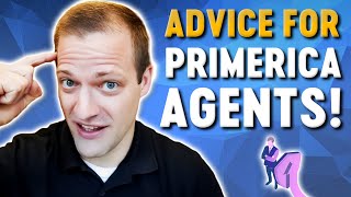 Primerica Agents  Important Advice For New And Aspiring Agents [upl. by Aciretal956]