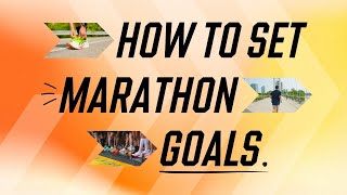 How to Set Your Marathon Goals [upl. by Aiuqes]