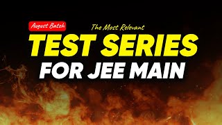 JEE Main 2025 Test Series for 99 Percentile Club  August Batch [upl. by Orvah410]