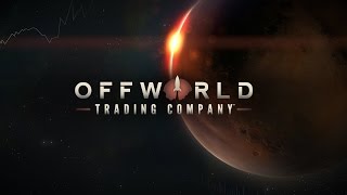 Offworld Trading Company OST  Sunlight [upl. by Hadria]