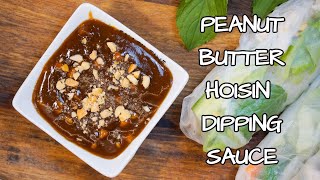 Peanut Butter Hoisin Dipping Sauce l 5 Ingredient Authentic Vietnamese Recipe [upl. by Atilrak172]