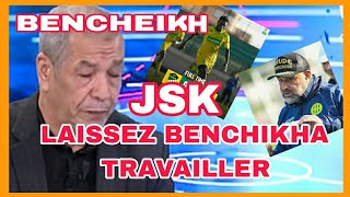 JSK  BENCHEIKH A DIT  quot LAISSEZ BENCHIKHA TRAVAILLER IL REUSSIRAquot USB 01 JSK jsk algeria [upl. by Eikram]