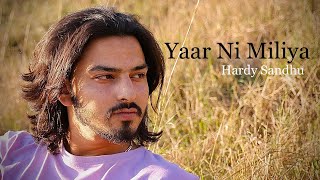 Yaarr Ni Miliyaa  Hardy Sandhu B Praal Jaani  Cover by Rajat Deval [upl. by Htelimay]