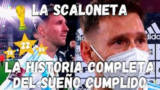 🎬 La PELÍCULA de LA SCALONETA 🍿 la HISTORIA de ARGENTINA 🇦🇷 CAMPEÓN DEL MUNDO en QATAR 🏆 [upl. by Lodnar]