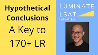 LSAT Logical Reasoning  Hypothetical Conclusions  170 Tips [upl. by Bernadette881]