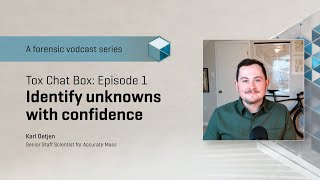 Identify unknowns with confidence  Episode 1 Tox Chat Box [upl. by Bain]