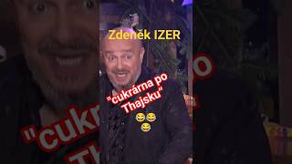 Zdeněk Izer  Cukrárna po thajsku 😂😂😂 izer vtipy vtip indianfanda shorts 2024 [upl. by Aiela154]