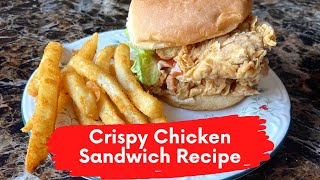 Crispy Chicken Sandwich Recipe amp School Tour [upl. by Ydurt]