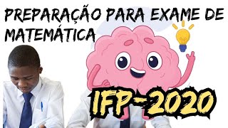 IFP RESOLUÇÃO COMPLETA DE MATEMÁTICA 2020 [upl. by Isleen]