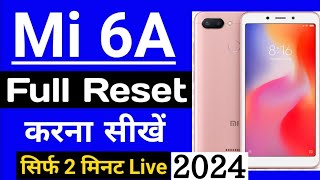 Mi 6A Mobile Rest Kaise kare  Mi 6A mobile full Reset kaise kare  mi 6a factory reset [upl. by Sirroned]