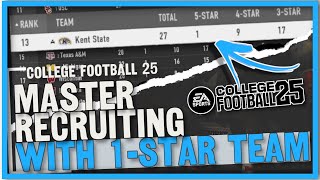 How to Master Recruiting with a One Star Team College Football 25 [upl. by Nahtanoj]