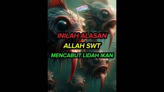 Alasan ALLAH SWT Mencabut LIDAH IKAN kontenislami motivasidiri quotes motivation hijrahofficial [upl. by Ailido]