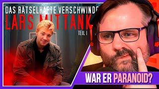 Das rätselhafte Verschwinden von Lars Mittank  Teil 1 Gronkh Reaction [upl. by Irpac]