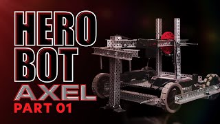 VEX V5 High Stakes  Hero Bot quotAxelquot  Part 1 [upl. by Inafetse]