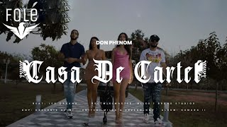 Don Phenom  Casa De Cartel Official Video [upl. by Kikelia]