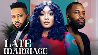 LATE MARRIAGE  FREDERICK LEONARD PEGGY OVIRE EFA IWARA  Full Latest Nigerian Movies [upl. by Tirrej]