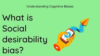 What is Social Desirability Bias Definition and Example  Understanding Cognitive Biases [upl. by Benildis303]