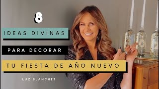 8 Ideas HERMOSAS de ÚLTIMO MINUTO para decorar tu AÑO NUEVO  Luz Blanchet [upl. by Jamille]