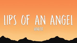 Hinder  Lips of An Angel Lyrics [upl. by Digdirb]